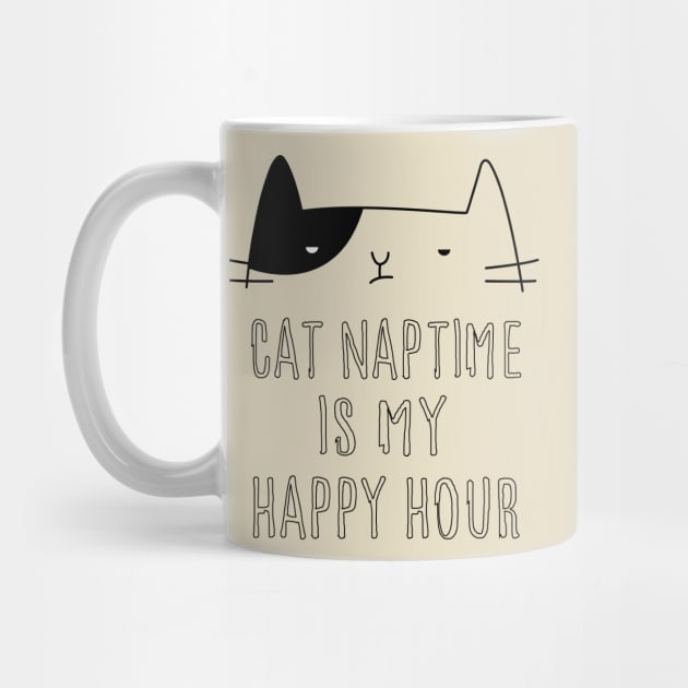 Cat Naptime Is My Happy Hour by TheMegaStore